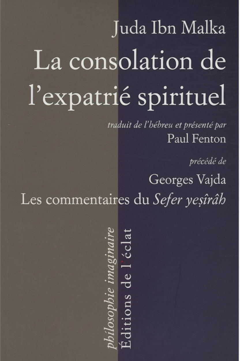 La consolation de l'expatrié spirituel - Juda Ibn Malka