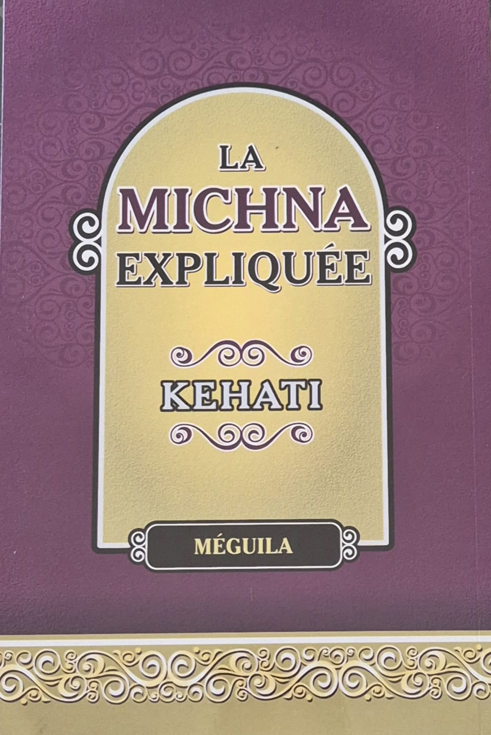 Michna Kehati Meguila traduite en français