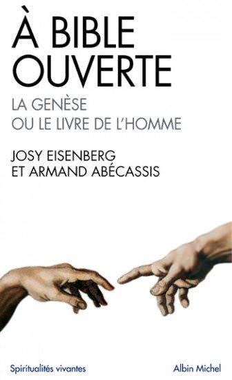 A Bible ouverte de josy Eisenberg/ Armand Abecassis