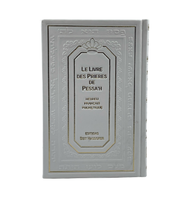 Livre de prières de Pessa'h - hébreu/français et phonétique