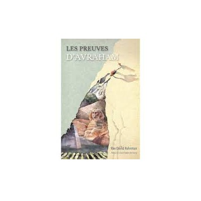 Les preuves d'Abraham de Rav David Forhman