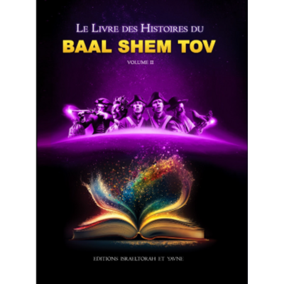 Le livre des histoires du Baal Chem Tov vol 2