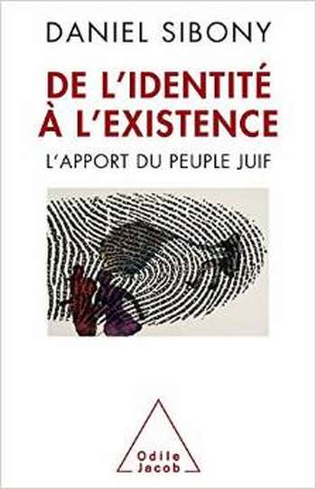 De l'identité à l'existence de Daniel Sibony