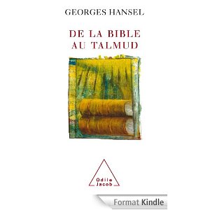 De la bible au talmud par Georges Hansel