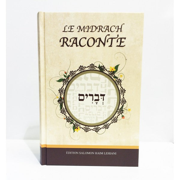 Le Midrach raconte Devarim