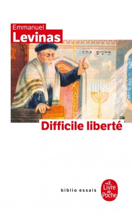 Difficile Liberté - Emmanuel LEVINAS