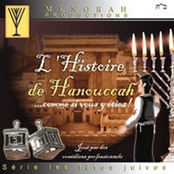 CD L'histoire de Hanoucca comme si vous y étiez