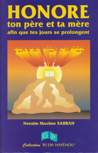 Honore ton père et ta mère