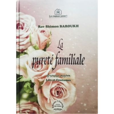 La pureté familiale de Rav Shimon Baroukh