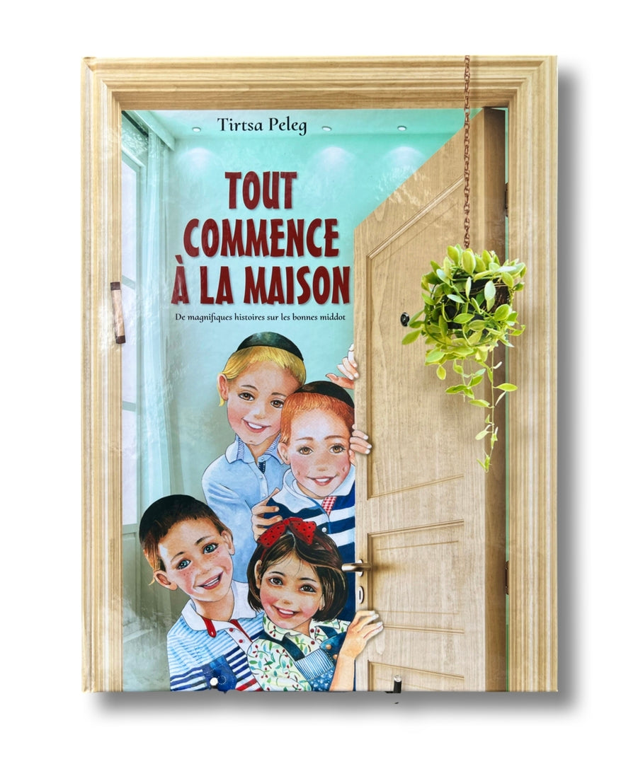 Tout Commence à la Maison - Tirtsa PELEG