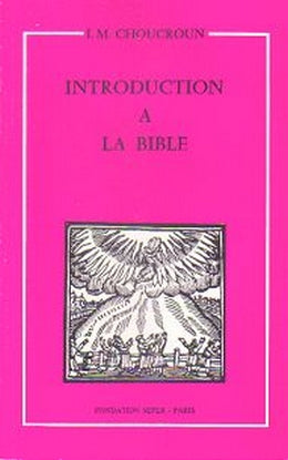 Introduction à la bible de I. M. Choucroun