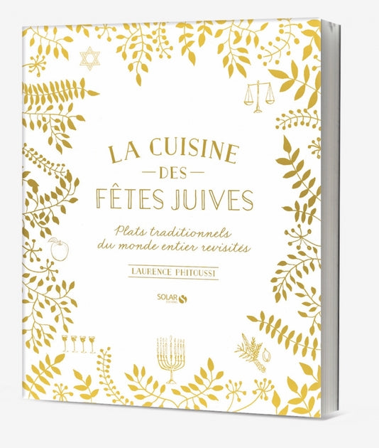 La cuisine des fêtes juives de Laurence Orah Phitoussi