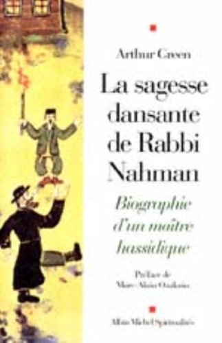 La sagesse dansante de Rabbi Nahman d' Arthur Green