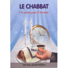 Le Chabbat un avant gout d'éternité
