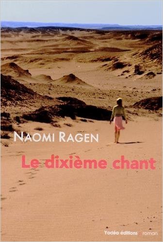 Le dixième chant de Naomi Ragen