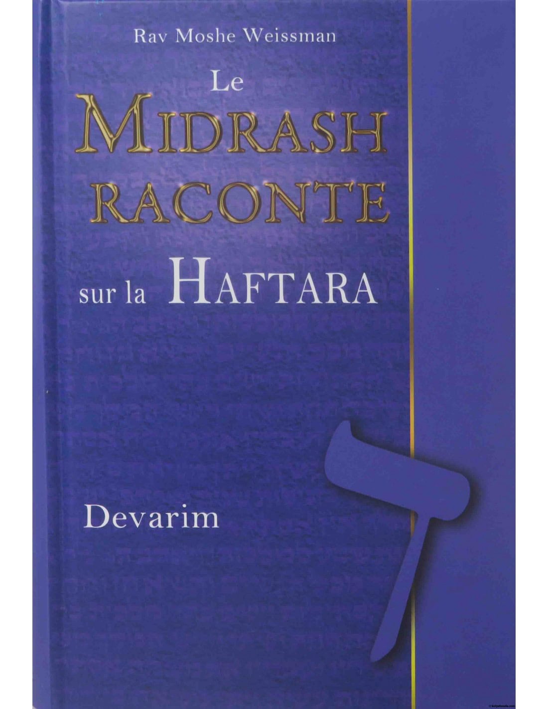 Le midrash raconte sur la haftara - Devarim