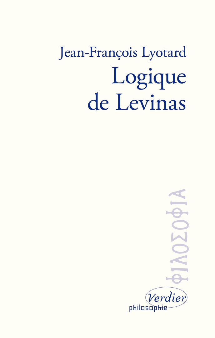 Logique de Levinas - J F Lyotard