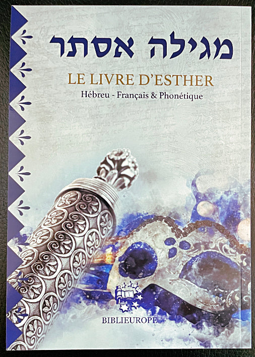 Meguilat Esther - Le Livre d'Esther Hebreu français Phgonétique