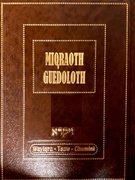 Mikraot guedolot sur les parachiot Wayikra-Tsav- Chemini (vol.9)