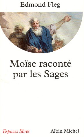 Moise raconté par les sages d'Edmond Fleg
