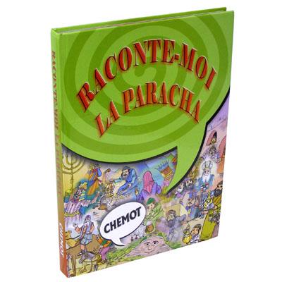 Raconte moi la paracha Chemot