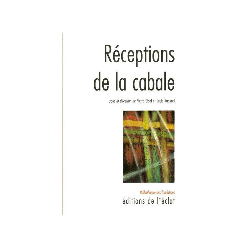 receptions de la cabale sous la direction de Pierre Gisel et Lucie Koennel
