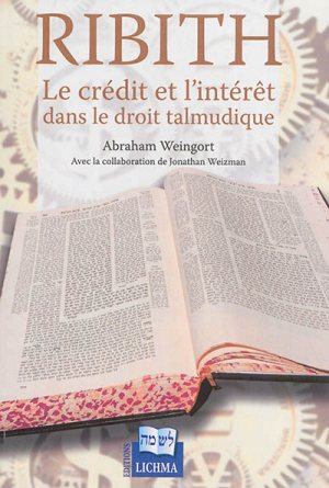 RIBITH Le crédit et l'intérêt dans le droit talmudique