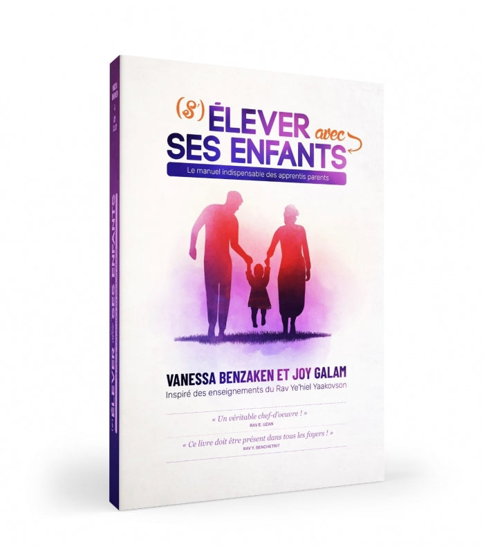 S'ELEVER AVEC SES ENFANTS de V. BENZAKEN et J. GALAM