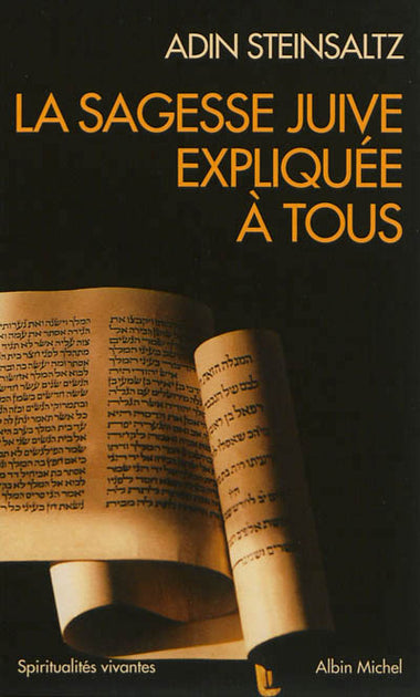 La sagesse Juive expliquée à tous