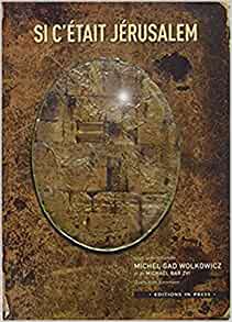 Si c'était Jerusalem - Michael Gad Wolkowicz et Michael Bar Zvi