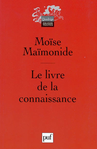 Le livre de la connaissance de M. Maimonide