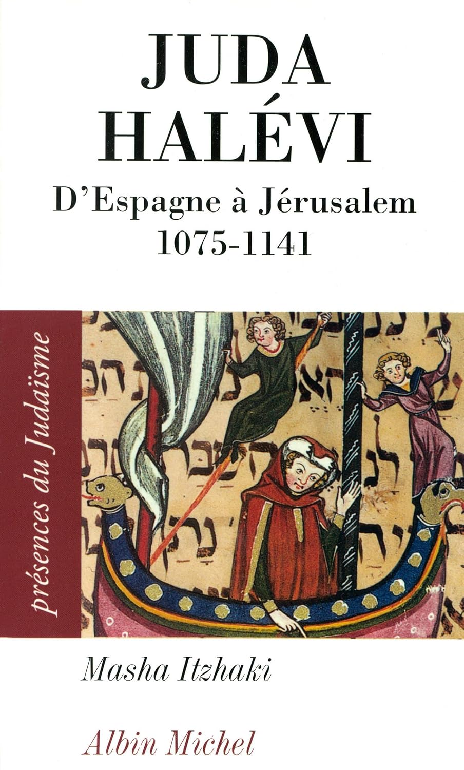Juda Halevi : D'Espagne à Jérusalem, 1075-1141
