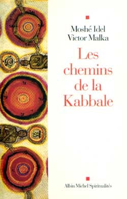 Les chemins de la Kabbale - V.Malka & M.Idel