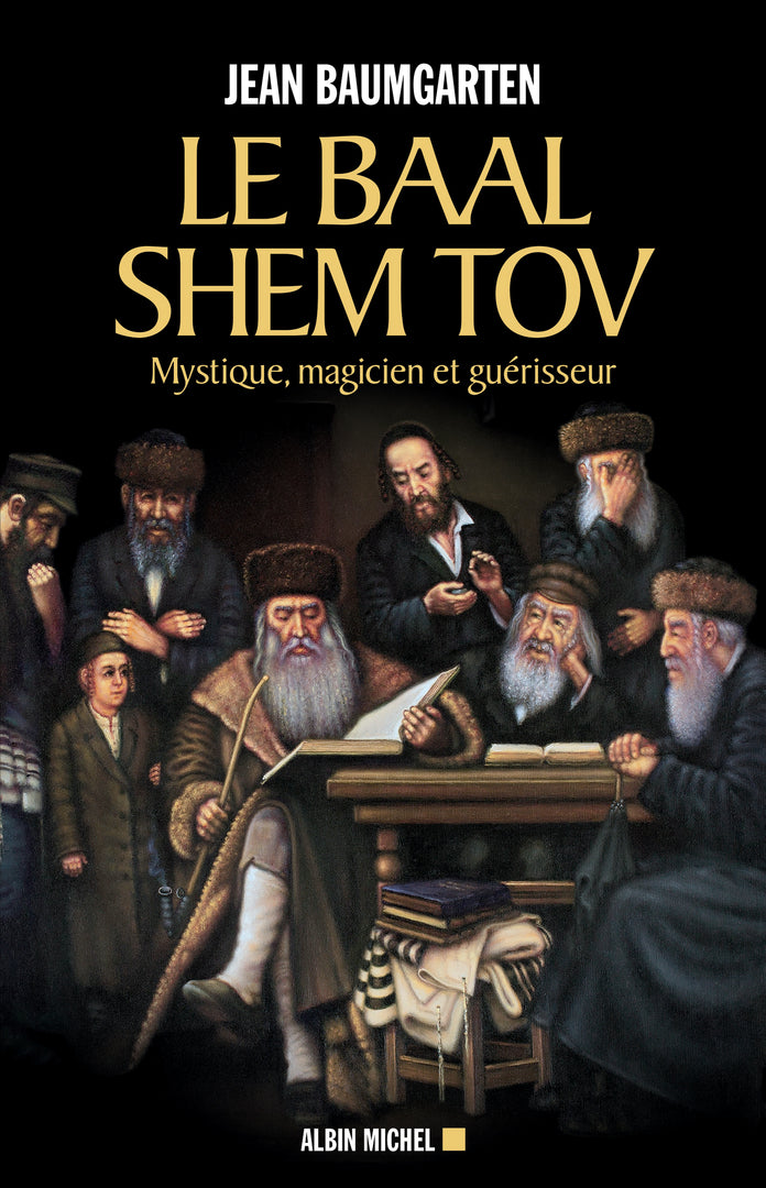 Le Baal Shem Tov - Jean Baugmarten