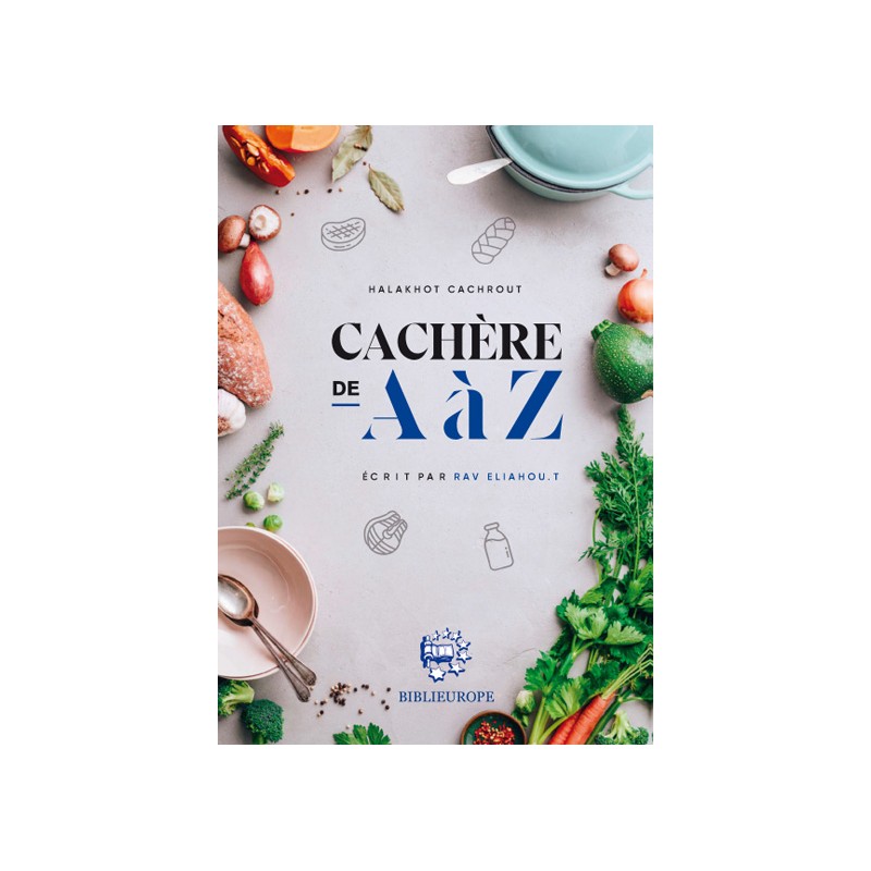 cachere  de A à Z - Rav Eliyahou T