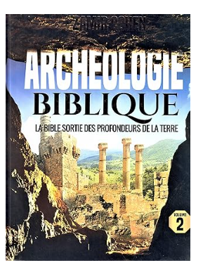 L'archéologie Biblique volume 2 de Zamir Cohen