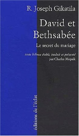 David et Bethsabée : Mariage et prédestination dans la cabale