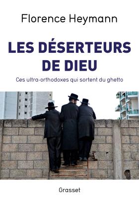 Les deserteurs de Dieu de Florence Heymann