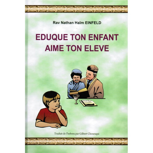 Eduque ton enfant, aime ton élève