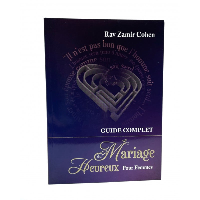 LE GUIDE COMPLET POUR UN MARIAGE HEUREUX (1 livre pour Hommes et 1 pour Femmes) - RAV ZAMIR COHEN