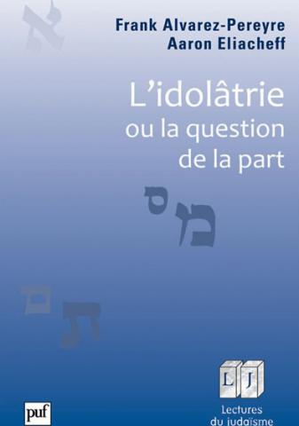 L'idolâtrie ou la question de la part