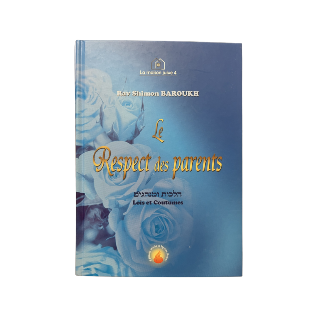 Le respect des parents de Rav Shimon Baroukh