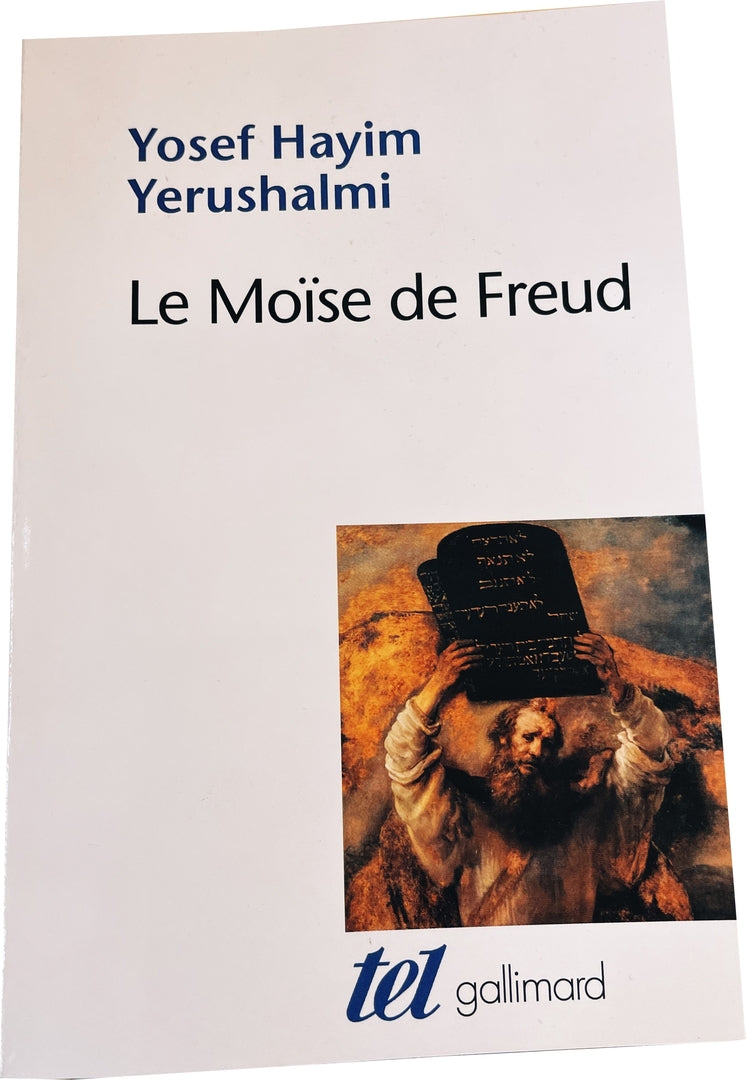 Le Moise de Freud - Yosef Hayim Yerushalmi