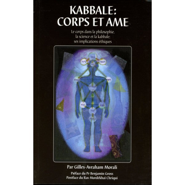 Kabbale: Corps et Ame - Gilles-Avraham Morali