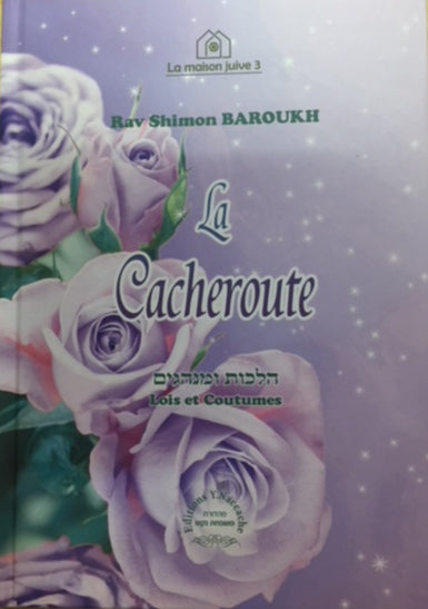 La Cacheroute de rav Shimon Baroukh