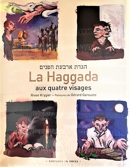 La Haggada aux quatre visages commentée par Ryvon Krieger et illustrée par Gérard Garouste