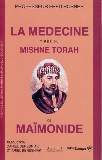 La medecine tirée du mishné torah
