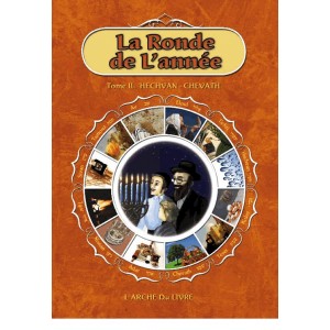 La ronde de l'année tome 2 : Hechvan/ chevath