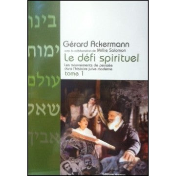 Le défi spirituel tome 1  de Gérard Ackermann