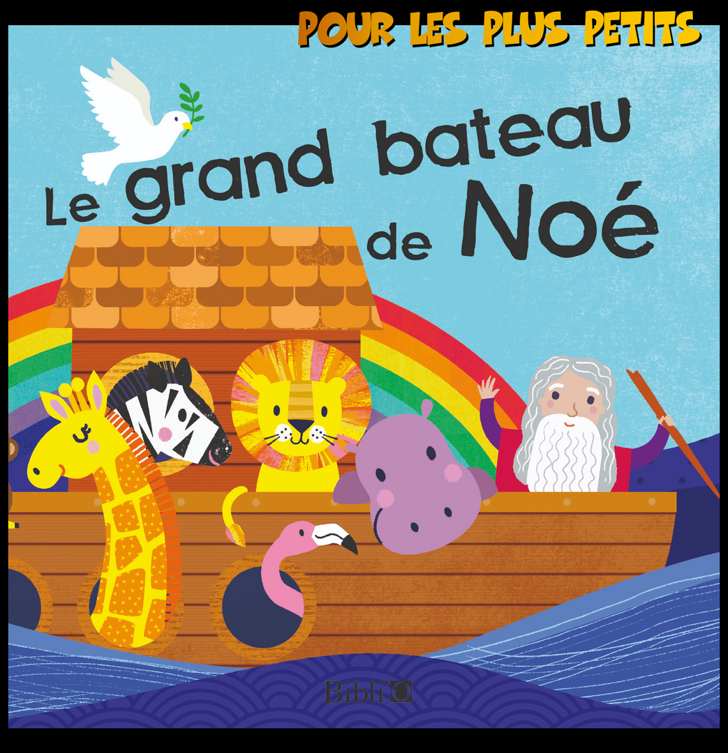 Pour enfant - Livre Le grand bateau de Noé et tout les animaux (peut aussi aller dans le bain)